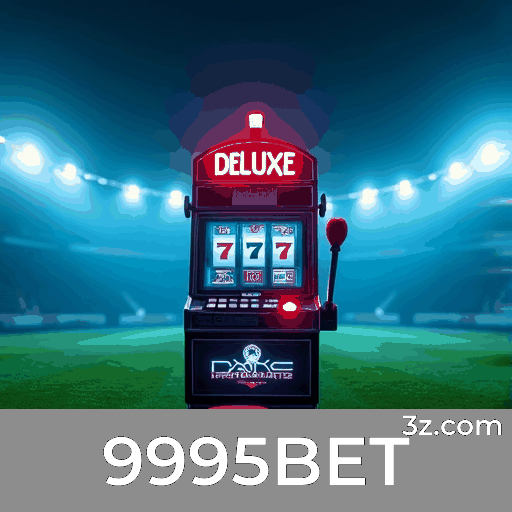 9995BET: Opções Ricas e Entretenimento sem Limites