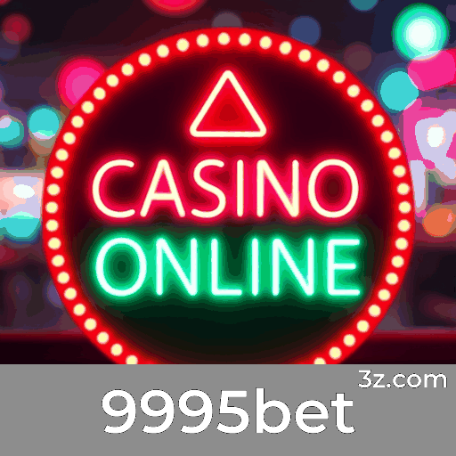 9995bet: Seu Cassino Online Seguro e Confiável